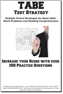 TABE Test Strategy! : Winning Multiple Choice Strategies for the TABE Test!