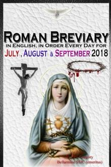 The Roman Breviary : in English, in Order, Every Day for July, August & September 2018