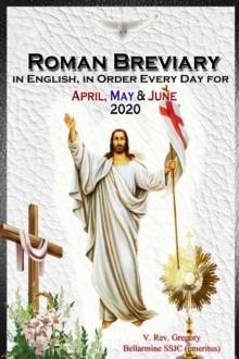 The Roman Breviary : in English, in Order, Every Day for April, May, June 2020