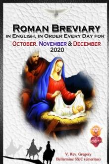 The Roman Breviary in English, in Order, Every Day for October, November, December 2020