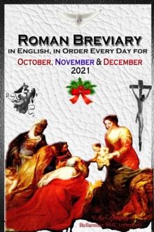 The Roman Breviary : in English, in Order, Every Day for October, November, December 2021