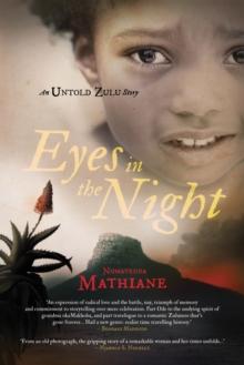 Eyes in the Night : An untold Zulu story