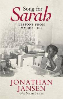 Song for Sarah : Lessons from my mother