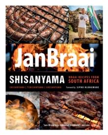 Shisanyama : Braai recipes from South Africa