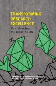 Transforming Research Excellence : New Ideas from the Global South