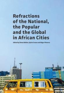 Refractions of the National, the Popular and the Global in African Cities