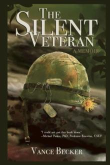 The Silent Veteran : A Memoir