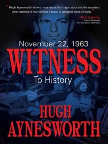 November 22, 1963 : Witness to History