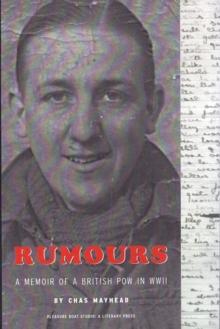 Rumours: The Memoir of a POW in WWII