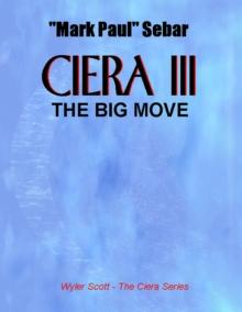 Ciera III: The Big Move