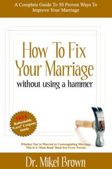 How to Fix Your Marriage