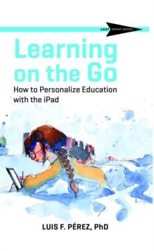 Learning on the Go : How to Personalize Education with the iPad