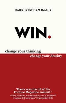 Win : Change Your Thinking, Change Your Destiny