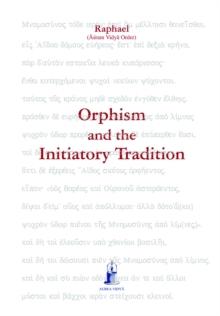 Orphism and the Initiatory Tradition