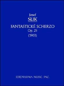 Fantasticke Scherzo, Op.25 : Study score