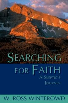 Searching for Faith : A Skeptic's Journey