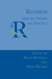 Revision : History, Theory, and Practice