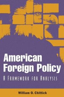 American Foreign Policy : A Framework for Analysis