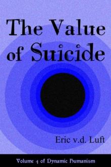 Value of Suicide : Dynamic Humanism, #4