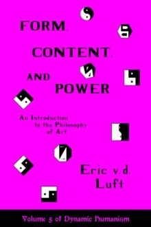 Form, Content, and Power: An Introduction to the Philosophy of Art