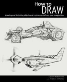 How to Draw : Drawing and Sketching Objects and Environments