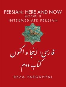 Persian -- Here & Now : Book II: Intermediate Persian