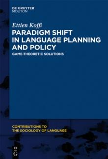 Paradigm Shift in Language Planning and Policy : Game-Theoretic Solutions