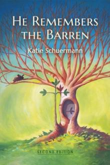 He Remembers the Barren : Second Edition