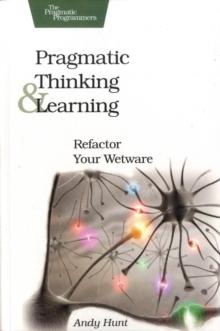 Pragmatic Thinking and Learning