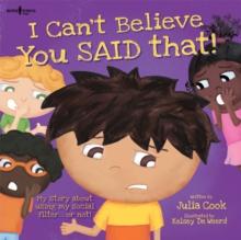 I Can't Believe You Said That! Inc. Audio CD : My Story About Using My Social Filter.or Not!