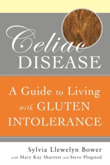 Celiac Disease : A Guide to Living with Gluten Intolerance