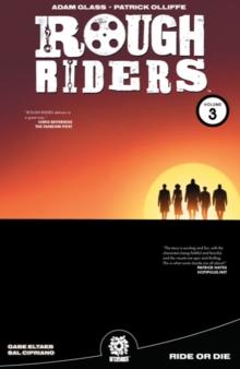 ROUGH RIDERS VOL. 3 TPB : Ride or Die