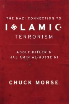 The Nazi Connection to Islamic Terrorism