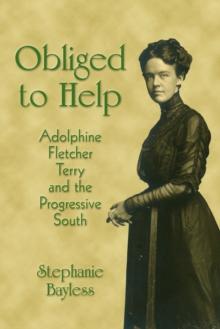 Obliged to Help : Adolphine Fletcher Terry and the Progressive South