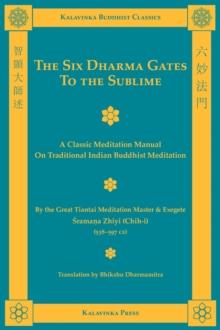 The Six Dharma Gates to the Sublime