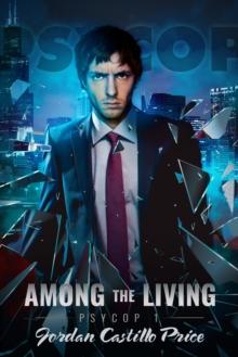 Among the Living (PsyCop #1)