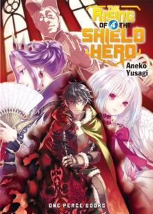 The Rising Of The Shield Hero Volume 04: Light Novel