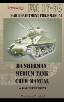 M4 Sherman Medium Tank Crew Manual