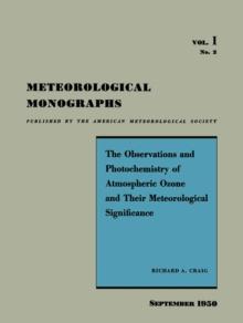 The Observations and Photochemistry of Atmospheric Ozone and their Meteorological Significance