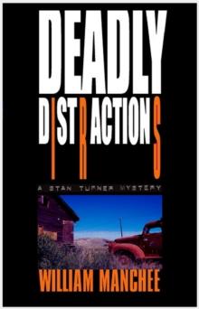 Deadly Distractions, A Stan Turner Mystery Vol 6