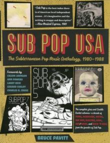 Sub Pop USA : The Subterranean Pop Music Anthology, 1980-1988