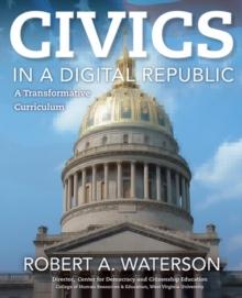 Civics in a Digital Republic : A Transformative Curriculum