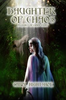 Daughter of Chaos : Chaos and Order, #2