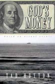 God's Money: A novel based on actual events