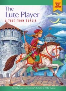 The Lute Player : A Tale from Russia