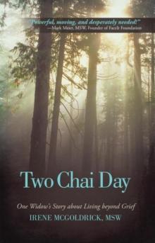 Two Chai Day : One Widow'S Story About Living Beyond Grief