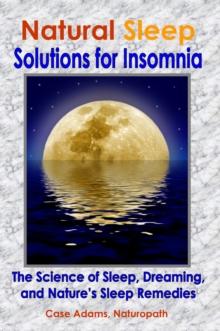 Natural Sleep: Solutions for Insomnia