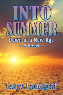 Into Summer : Dawn of a New Age