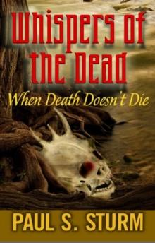 Whispers of the Dead "When Death Doesn't Die"