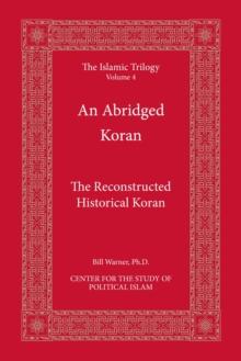 An Abridged Koran : A Reconstructed Historical Koran